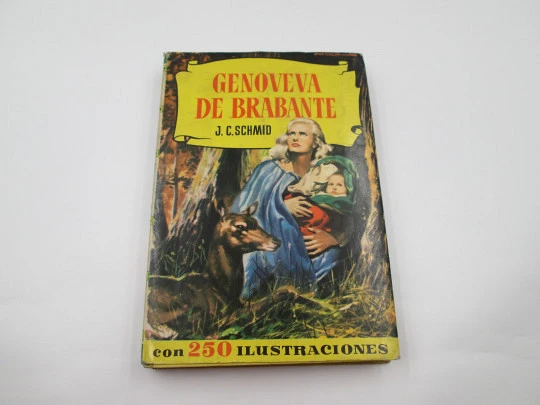 Genoveva de Brabante. J. C. Schmid. Libro ilustrado. Colección Historias. Bruguera, 1958