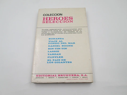 Prisioneros en el país de los gigantes. Heroes Selección. Tapas duras. Bruguera, 1971