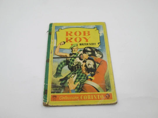 Rob Roy, illustrated youth book. Walter Scott. Corinto collection. Bruguera publisher, 1959